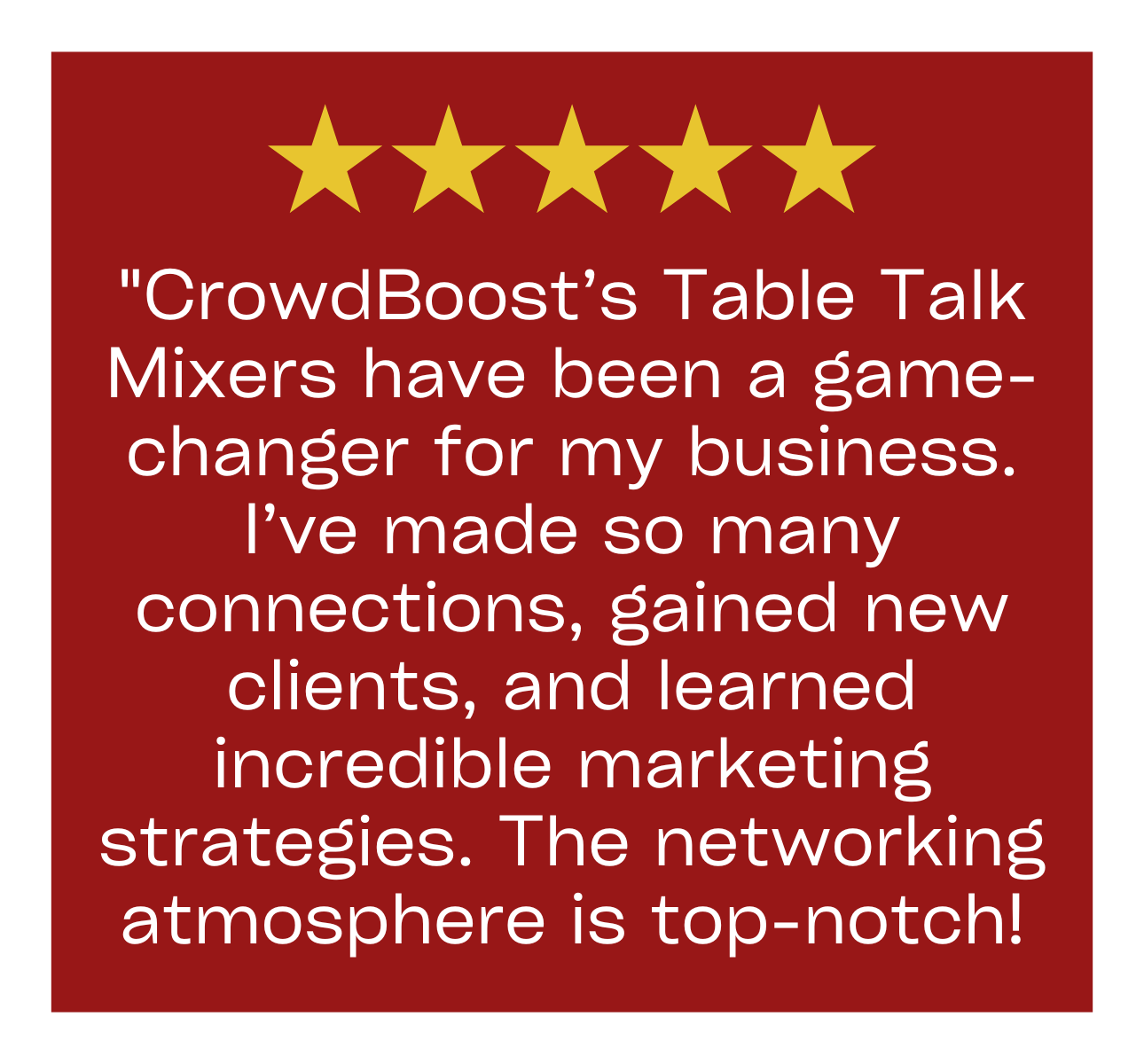 CrowdBoost Table Talk Alliance Mixers Testimonials9